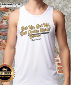 Good Bob Uecker Milwaukee Brewers MLB tank top featuring 'Get Up Get Up Get Outta Here Gone' slogan.