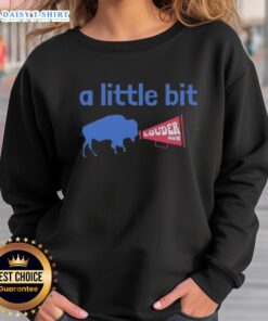 Good Buffalo Bills A Little Bit Louder Now Sweatshirt featuring team colors and logo, perfect for game day attire.