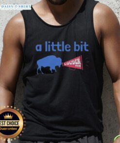 Good Buffalo Bills A Little Bit Louder Now tank top featuring bold team colors and logo, perfect for fans on game day.