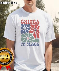 Good Chinga Tu Maga T-Shirt featuring bold graphic design, perfect for casual wear and expressing unique style.