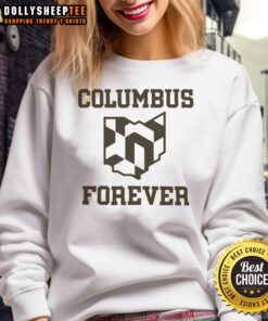 Good Columbus Crew Columbus Forever sweatshirt featuring team colors and logo, perfect for fans supporting their squad.
