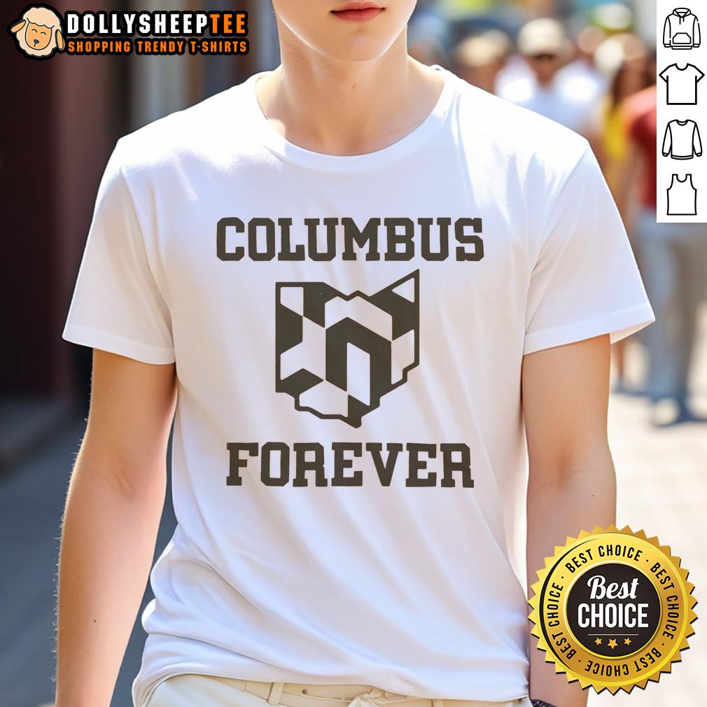 Good Columbus Crew Columbus Forever T Shirt Good Columbus Crew Columbus Forever T-Shirt featuring vibrant team colors and logo, perfect for loyal fans of the Crew.