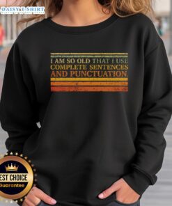 Trendy sweatshirt featuring the phrase 'Good Complete Sentences and Punctuation' for language lovers and writers.