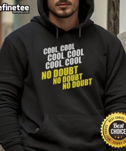 Stylish Good Cool Cool Cool No Doubt Hoodie in black, perfect for casual wear and showcasing your unique style.