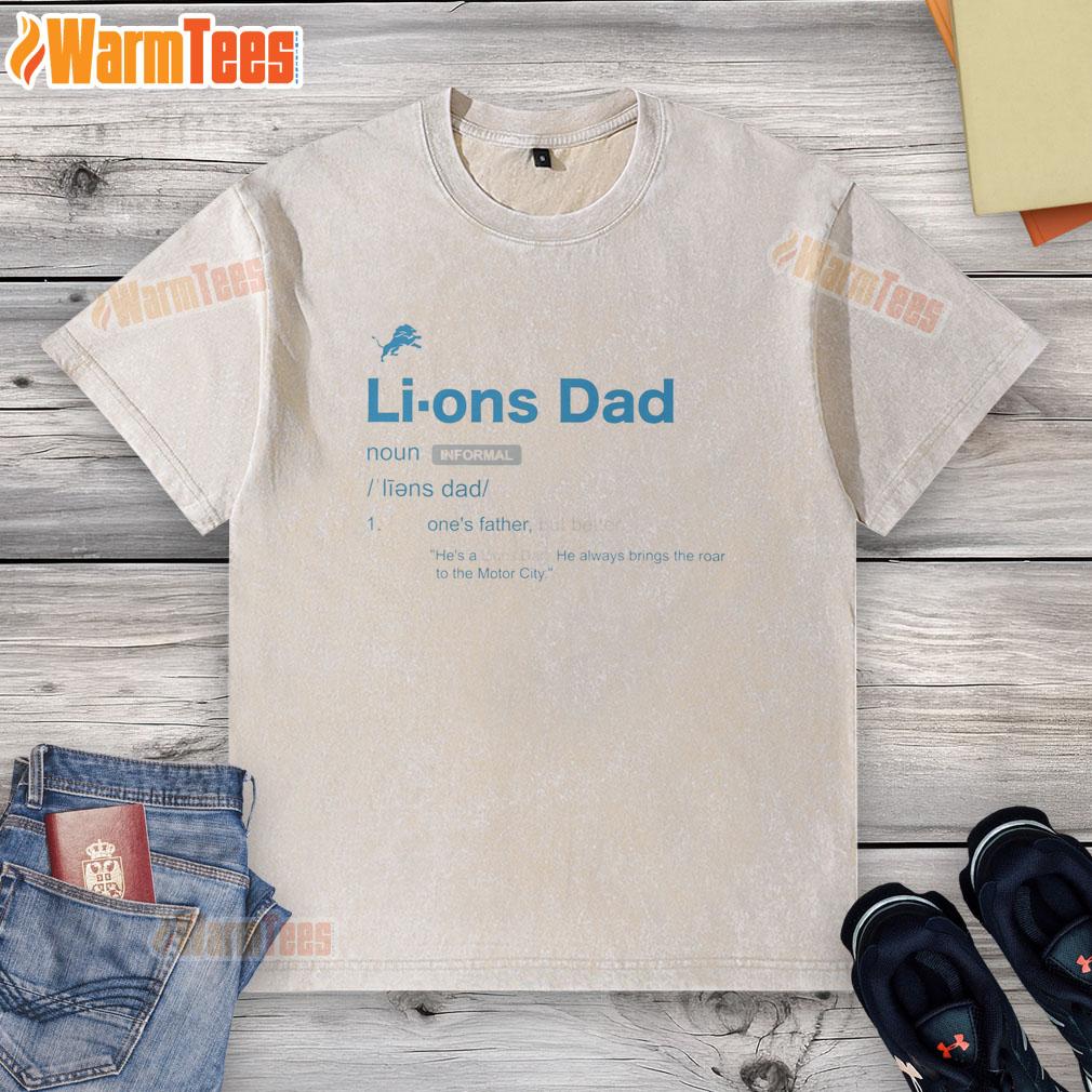 good-detroit-lions-dad-definition-washed-t-shirt Good Detroit Lions Dad Definition washed t-shirt featuring a humorous quote for proud Lions fans and dads.