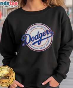 Good Dodgers Sports Gospel Just Guys Talking' Dodgers T-Shirt - Image 5