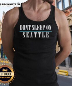 Stylish 'Good Don't Sleep On Seattle' tank top showcasing Seattle skyline, perfect for summer fashion and city pride.
