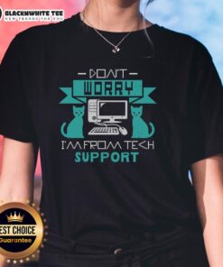 Good Don't Worry I'm From Tech Support Ladies Tee featuring a playful tech support graphic on a stylish t-shirt.