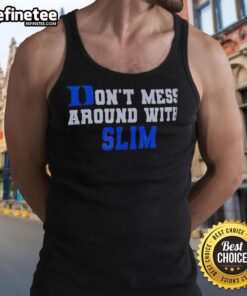 Good Duke Blue Devils Don't Mess Around with Slim Tank Top, showcasing team spirit and style for fans.
