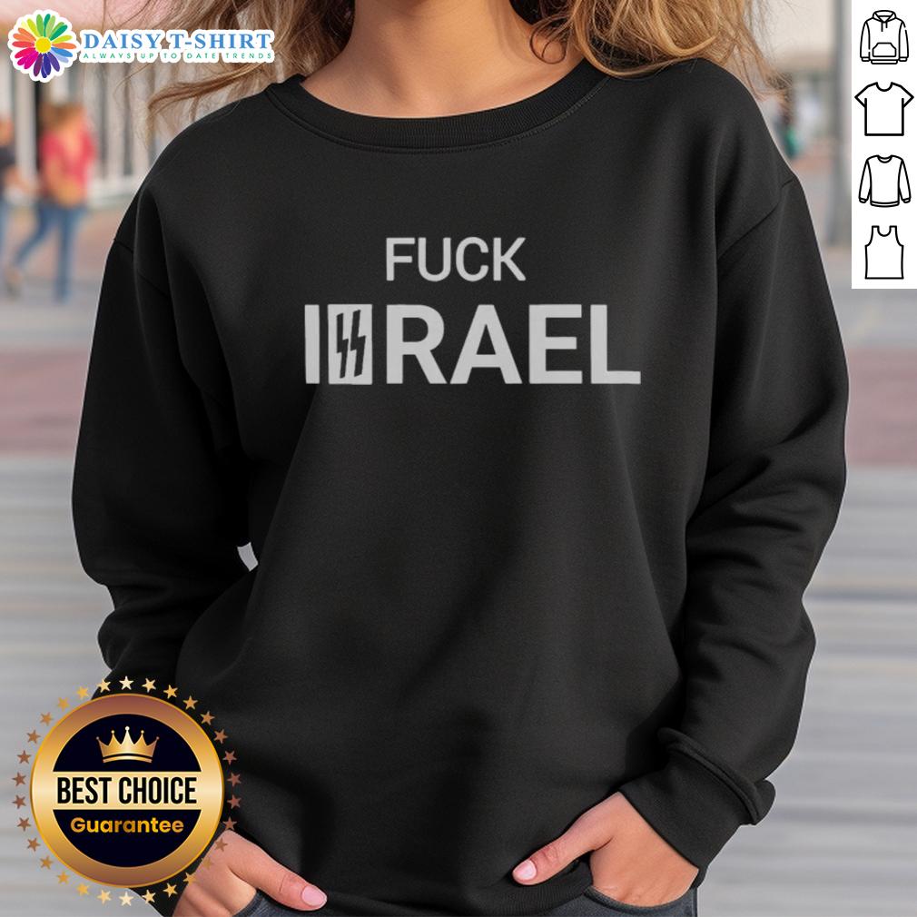 Good Fck Israel Sweatshirt Good Fck Israel sweatshirt featuring bold text design, perfect for making a statement in casual wear.