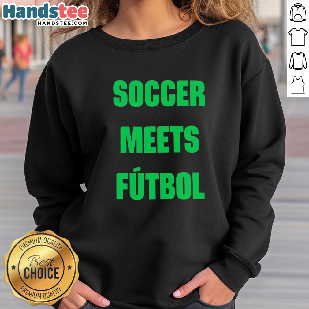good-fifa-world-cup-2026-soccer-meets-futbol-sweatshirt Good FIFA World Cup 2026 Soccer Meets Futbol T-Shirt - Image 5