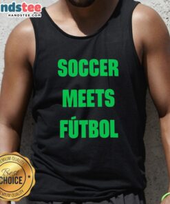Good FIFA World Cup 2026 Soccer Meets Futbol T-Shirt - Image 4