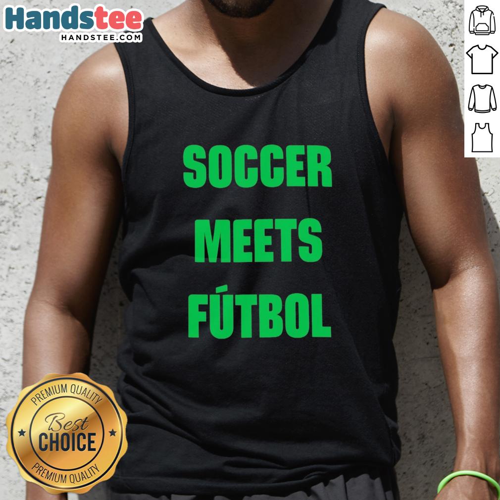 good-fifa-world-cup-2026-soccer-meets-futbol-tank-top Good FIFA World Cup 2026 Soccer Meets Futbol T-Shirt - Image 4