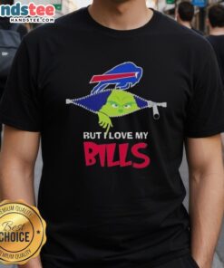 Good Grinch But I Love My Buffalo Bills Football T-Shirt design featuring festive colors and a playful Grinch graphic.
