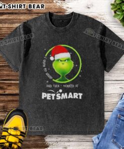 Good Grinch Christmas t-shirt featuring a humorous quote about working at PetSmart, perfect for holiday pet lovers.