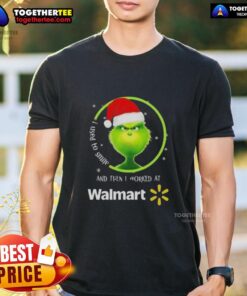 Good Grinch Christmas t-shirt featuring 'I Used To Smile And Then I Worked At Walmart' design in festive colors.