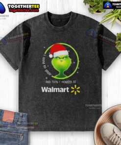 Funny Good Grinch Christmas T-shirt showing a whimsical design about smiling and working at Walmart.