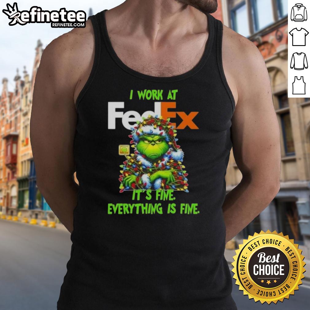 good-grinch-christmas-tree-x-fedex-i-work-at-its-fine-everything-is-fine-tank-top Good Grinch Christmas Tree tank top featuring 'I work at it's fine everything is fine' design for festive cheer.