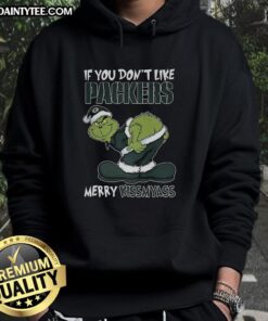 Good Grinch X Green Bay Packers hoodie featuring 'If You Don't Like Packers, Merry Kiss My Ass' design for Christmas 2025.