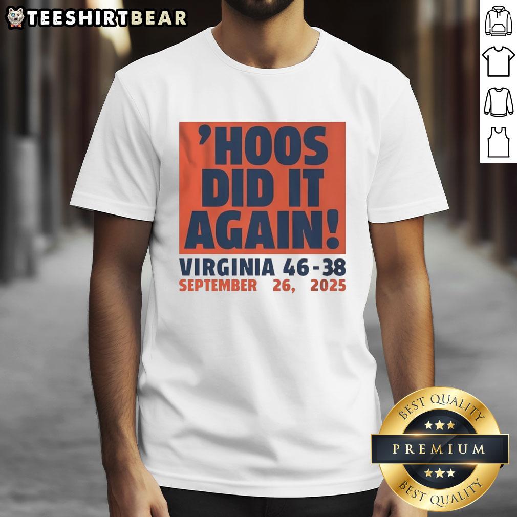 Good Hoos Did It Again Virginia Cavaliers Football 46-38 September 26 2025 T-Shirt Virginia Cavaliers Football T-Shirt celebrating the 46-38 victory on September 26, 2025, featuring 'Good Hoos Did It Again' design.