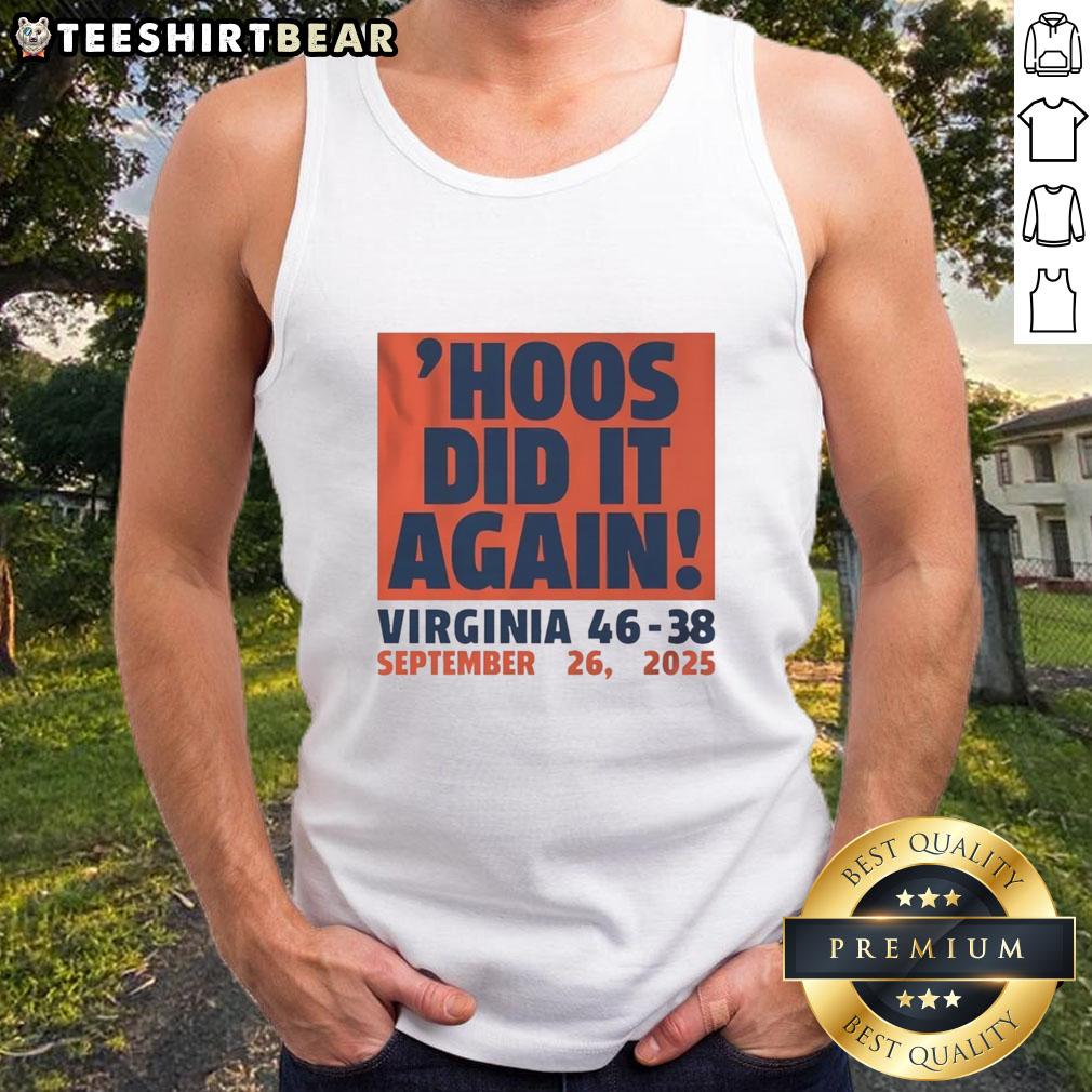 Good Hoos Did It Again Virginia Cavaliers Football 46-38 September 26 2025 Tank Top Good Hoos Did It Again Virginia Cavaliers Football tank top celebrating the 46-38 victory on September 26, 2025.
