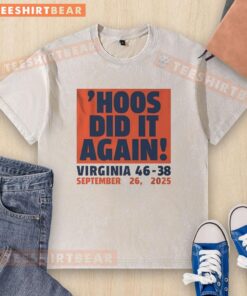 Good Hoos Did It Again Virginia Cavaliers Football 46-38 September 26 2025 washed t-shirt showcasing team pride.