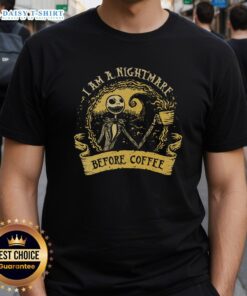 Good I Am A Nightmare Before Coffee T-Shirt featuring a quirky design perfect for coffee lovers and Halloween enthusiasts.
