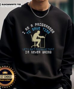 Cozy sweatshirt with 'Good I Am A Programmer' slogan, perfect for tech enthusiasts and programmers who value time-saving.