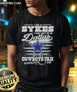 Good I Am A Sykes Cowboys fan t-shirt design, showcasing team spirit for Dallas Cowboys fans everywhere.