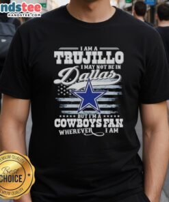 Good I Am A Trujillo Cowboys fan t-shirt design showcasing pride for the Dallas Cowboys, perfect for fans everywhere.
