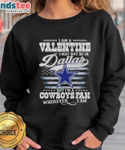 Cozy sweatshirt featuring 'Good I Am A Valentine' for Cowboys fans, perfect for showing team spirit anywhere.