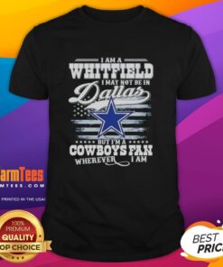 Good I Am A Whitfield Cowboys fan T-shirt design for fans, showcasing pride in the Dallas Cowboys wherever they are.