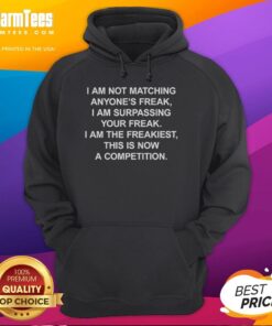 Good I Am Not Matching Anyone's Freak Hoodie in black, showcasing a unique design perfect for casual wear.