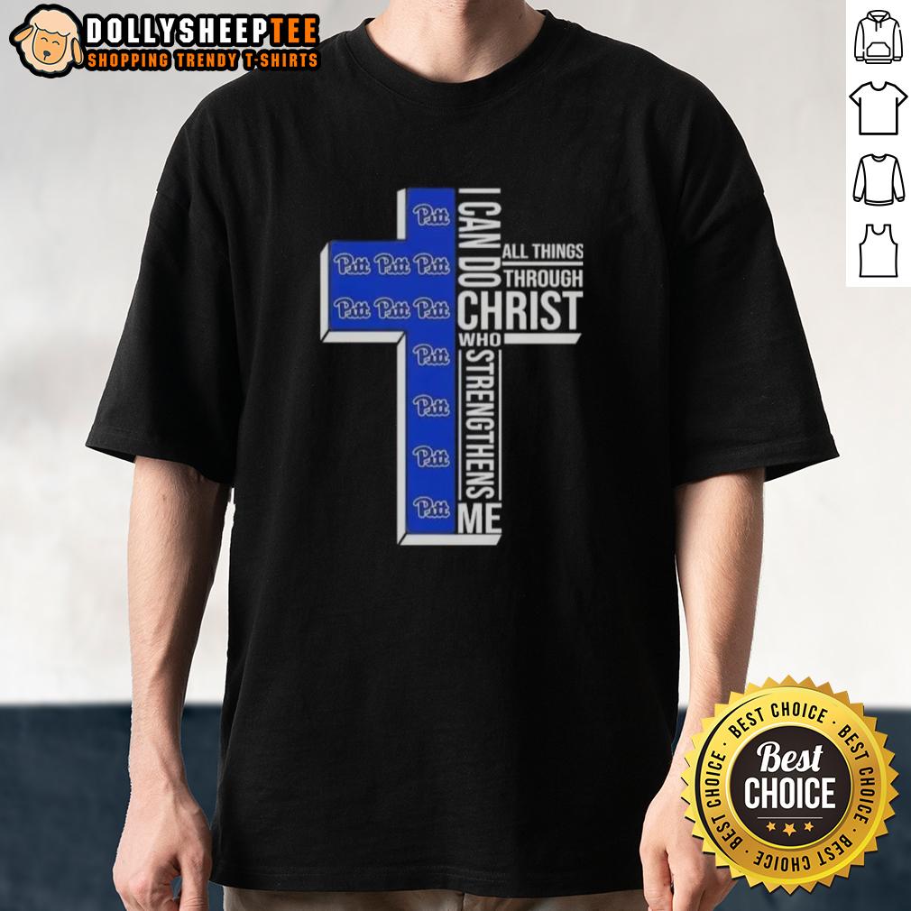Good I Can Do All Things Through Christ Who Strengthens Me Pittsburgh Panthers Football Cross T-Shirt Alt Text: Pittsburgh Panthers football T-shirt featuring 'I Can Do All Things Through Christ Who Strengthens Me' design.