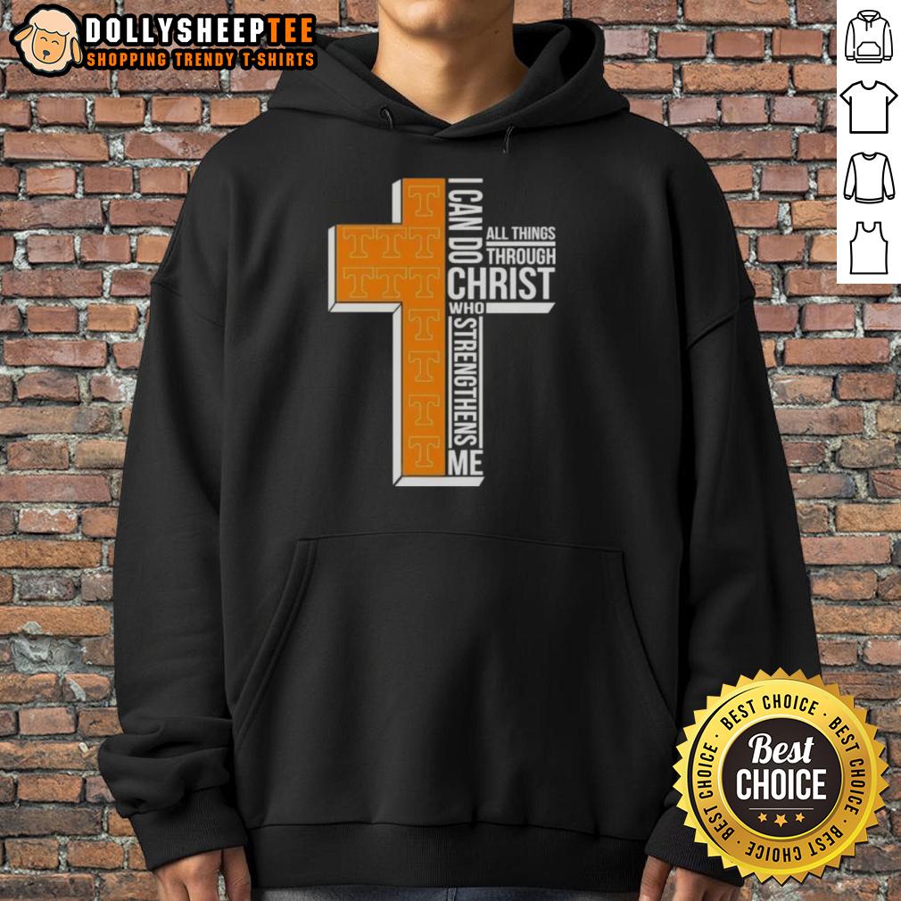 Good I Can Do All Things Through Christ Who Strengthens Me Tennessee Volunteers Football Cross Hoodie Alt Text: Good I Can Do All Things Through Christ hoodie for Tennessee Volunteers football fans, featuring a cross design.