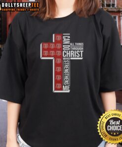 Alt Text: Good I Can Do All Things Through Christ Who Strengthens Me Texas A&M Aggies Football Cross Ladies Tee shirt design.