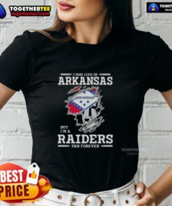 Women's tee featuring 'Good I May Live In Arkansas But I'm A Raiders Fan Forever' design, perfect for Raiders fans.