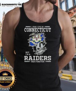 Good I May Live In Connecticut But I'm A Raiders Fan Forever tank top, showcasing team pride and stylish fan apparel.