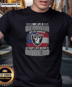 Good I May Live In Georgia But On Gameday My Heart And Soul Belongs To Raiders T-Shirt displaying team pride.