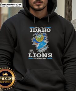Good I May Live In Idaho But I'm A Lions Fan Forever hoodie showcasing team spirit and comfort for Detroit Lions fans.