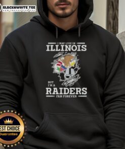 Good I May Live In Illinois But I'm A Raiders Fan Forever Hoodie showcasing team pride with stylish design.
