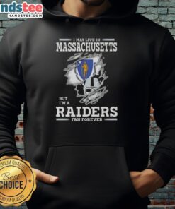 Good I May Live In Massachusetts But I'm A Raiders Fan Forever Hoodie showcasing team spirit and comfort for fans.