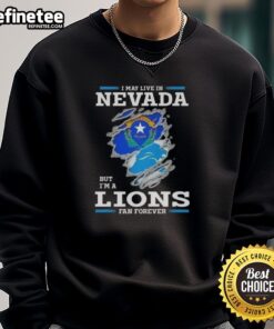 Good I May Live In Nevada But I'm A Lions Fan Forever T-Shirt - Image 5