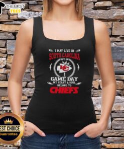 Good I May Live In South Carolina But On Game Day My Heart And Soul Belongs To Kansas City Chiefs T-Shirt - Image 4
