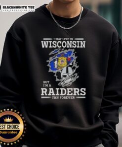 Good I May Live In Wisconsin But I'm A Raiders Fan Forever sweatshirt featuring bold graphics and cozy design.