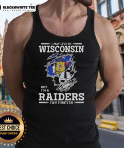 Alt Text: Good I May Live In Wisconsin But I'm A Raiders Fan Forever tank top, showcasing team pride and casual style.