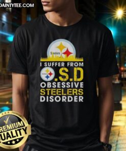 Good I Suffer From O.S.D Obsessive Steelers Disorder T-Shirt featuring a bold Steelers logo and playful text design.