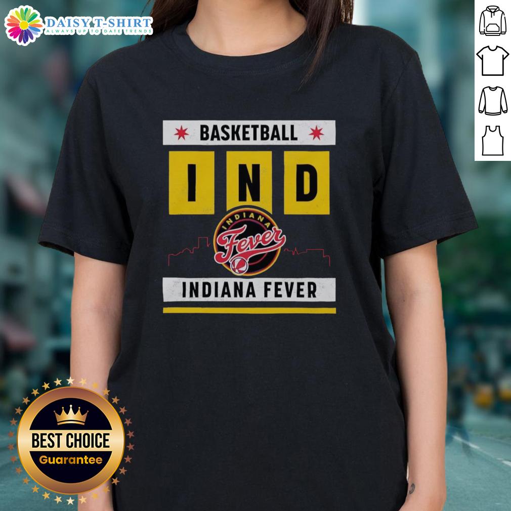 Good Indiana Fever Basketball Skyline Ladies Tee Alt Text: Good Indiana Fever Basketball Skyline Ladies Tee featuring vibrant team colors and stylish design for fans.