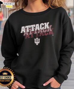 Good Indiana Hoosiers Attack Attack Attack Sweatshirt featuring bold team colors and logo, perfect for fans and game day.