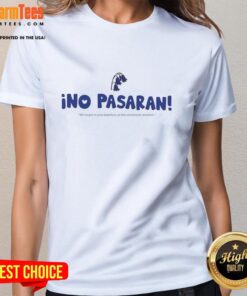 Good Ino Pasaran We've Got To Pull Together Ladies Tee featuring a stylish design for women who support unity.